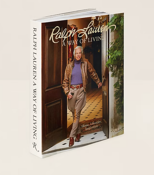 Ralph Lauren A Way of Living: Home, Design, Inspiration