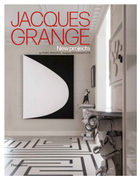 Jacques Grange: New Projects