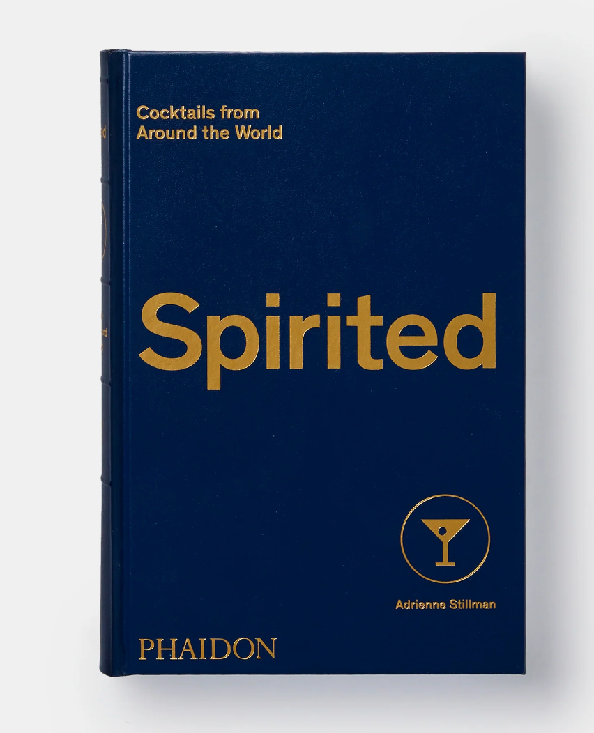 Spirited: Cocktails from Around the World