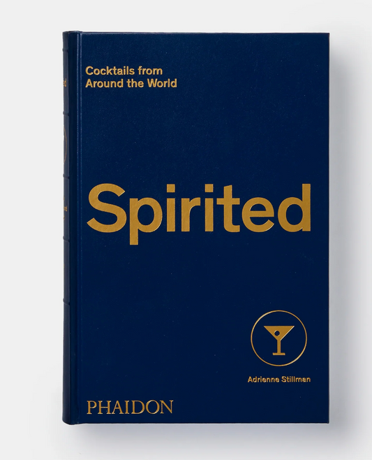 Spirited: Cocktails from Around the World