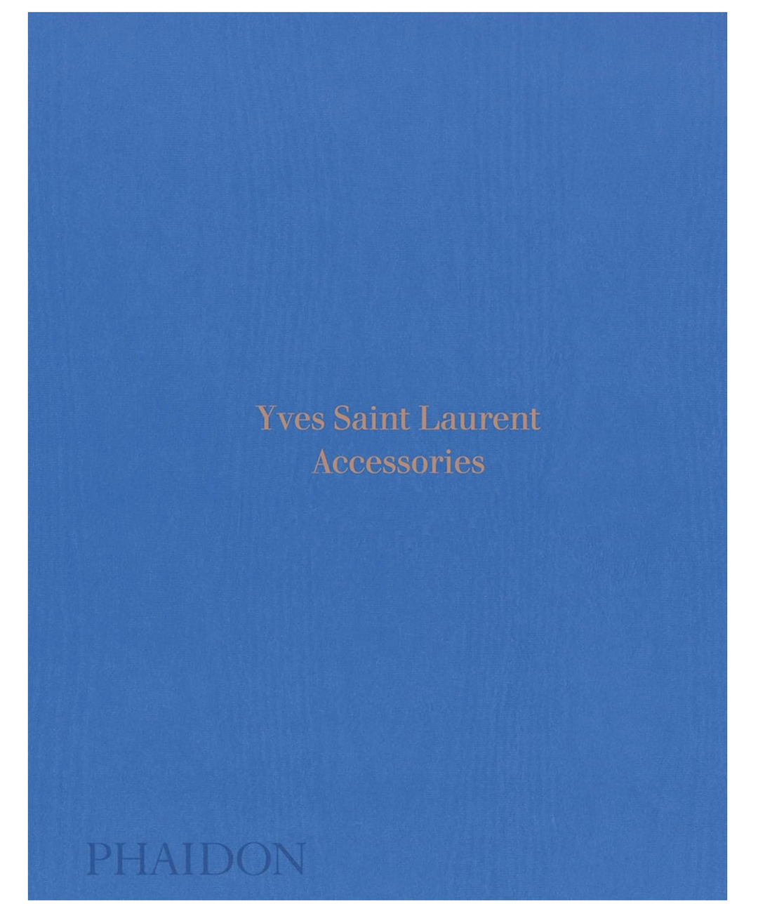 Yves Saint Laurent - by Patrick Mauriès