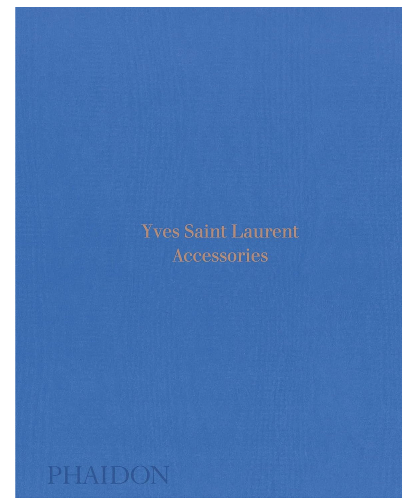 Yves Saint Laurent - by Patrick Mauriès