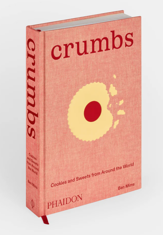 Crumbs: Cookies and Sweets from Around the World