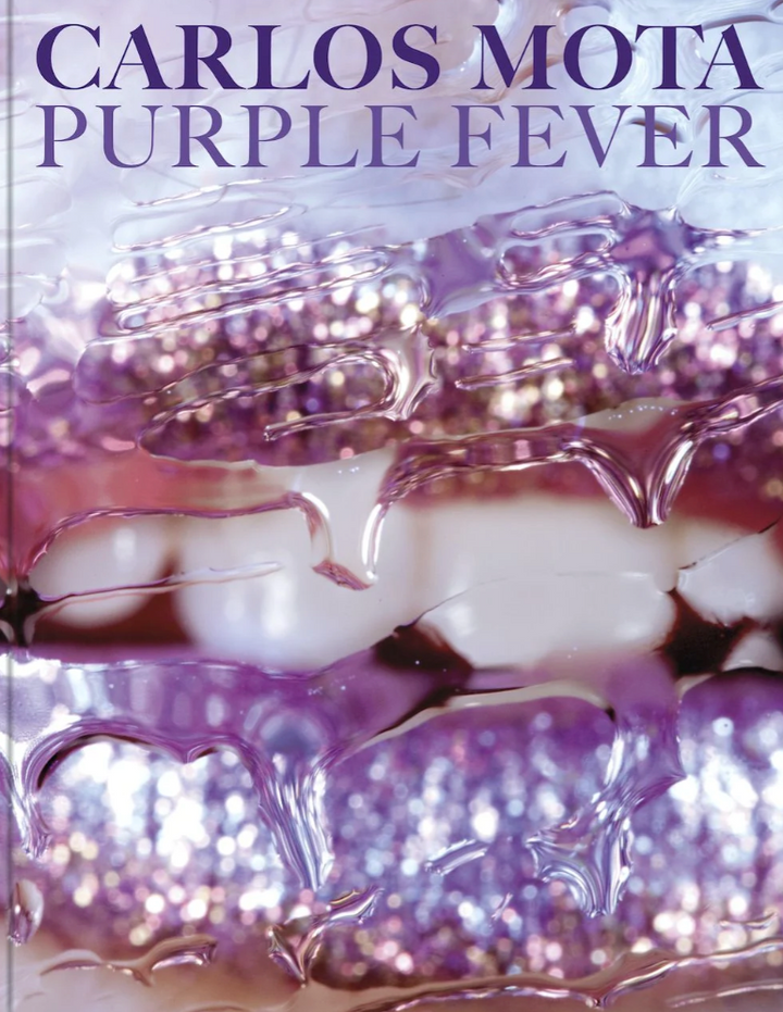 Carlos Mota: Purple Fever: Celebrate purple in all its manifestations - in nature, art, interiors, and design